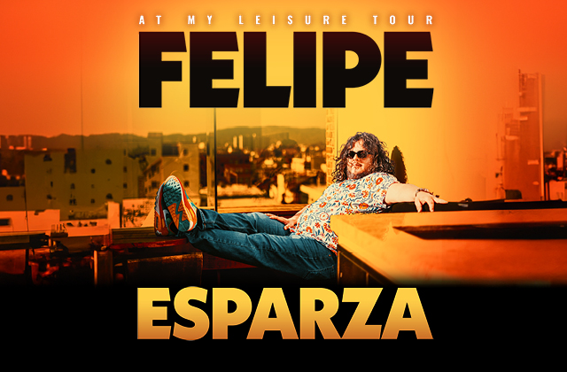 Felipe Esparza: At My Leisure World Tour 