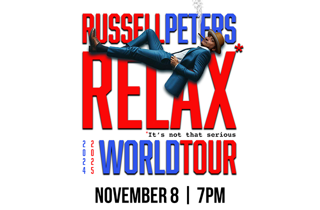 Russell Peters: Relax World Tour *Contains Adult Language - Parental Guidance Advised*