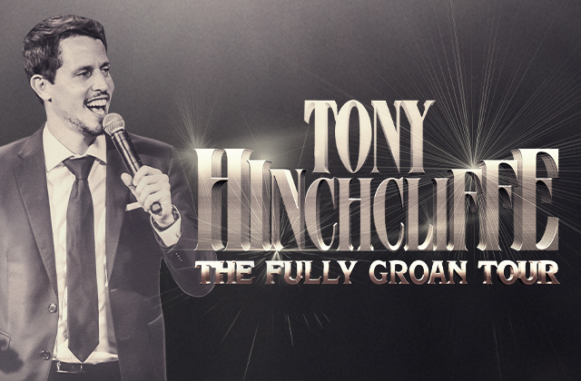 Outback Presents Tony Hinchcliffe: Fully Groan Tour